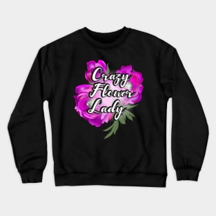 Crazy Flower Lady - pink Crewneck Sweatshirt